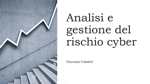 Vincenzo Calabro' | Analisi e Gestione del Rischio Cyber